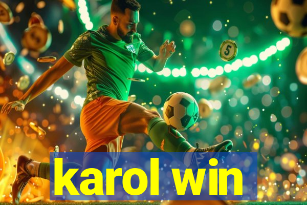 karol win